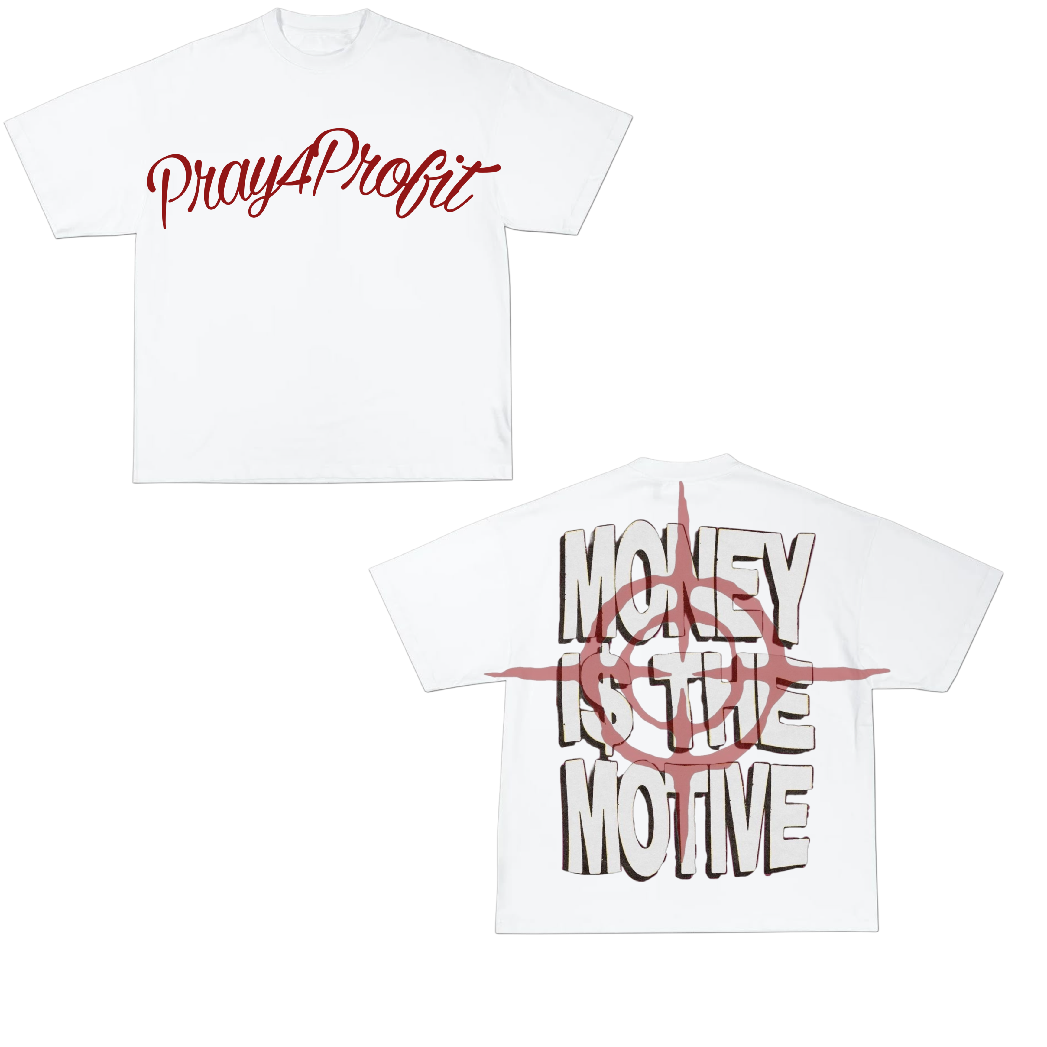 Pray4Profit “MONEY IS THE MOTIVE” PRE ORDERS🚨